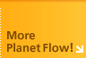 More Planet Flow!